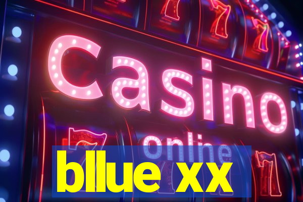 bllue xx